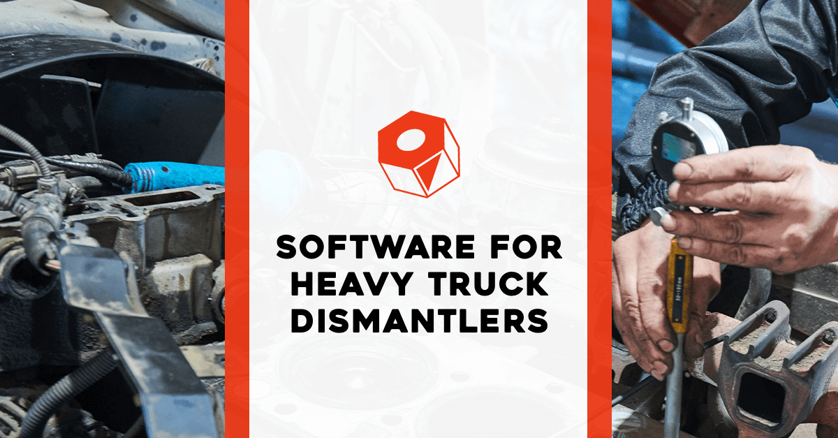 Featured image for “Software for Heavy Truck Dismantlers”